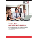 Teoria De La Administracion Publica, De Eduardo Jorge Arnoletto. Eae Editorial Academia Espanola, Tapa Blanda En Español