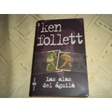 Las Alas Del Aguila - Ken Follett