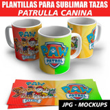 Plantillas Para Sublimar Tazas Patrulla Canina