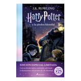 Harry Potter Y La Piedra Filosofal Edición 25 Aniversario, De J.k. Rowling. Serie Harry Potter Editorial Salamandra, Tapa Dura, Edición 25 Aniversario En Español, 2023