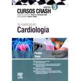 Cursos Crash Lo Esencial En Cardiología 5ta Edicion