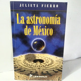 Libro: La Astronomía De México,  Julieta Fierro