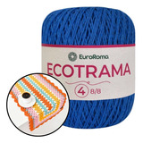 Barbante Macio Ecotrama Euroroma Nº4 Crochê Tricô Artesanato