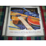 Gary Moore / Ballads & Blues 1982 - 1994 Cd Holandes (m5)