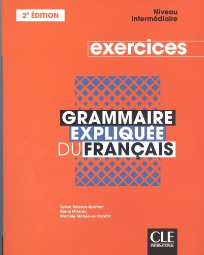 Grammaire Expliquee Du Francais Exercices Intermediaire