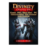 Book : Divinity Original Sin Game, Ps4, Xbox One, Pc, Enhan.