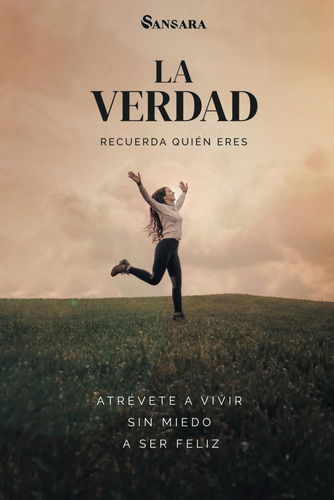 Libro: La Verdad: Recuerda Quien Eres (spanish Edition)