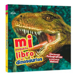Mi Pequeño De Dinosaurios, De Dougal Dixon. Editorial Lexus, Tapa Dura En Español