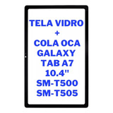Vidro Com Oca Sem Touch E Lcd Tela Display Tablet T500 T505