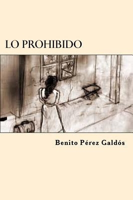 Libro Lo Prohibido (spanish Edition) - Galdos, Benito Perez