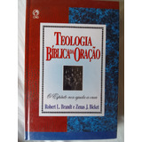 Livro Teologia Bíblica Da Oraçao Robert Brandt Cpad Raridade