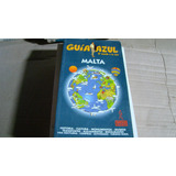 Malta , Guia Azul El Mundo A Tu Aire , Año 2005 , 255 Pagina