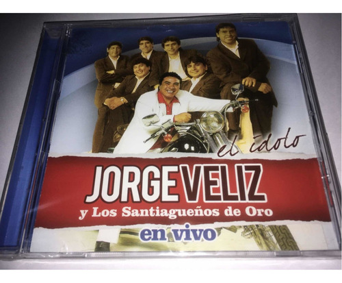 Jorge Veliz Y Los Santiagueños De Oro El Idolo En Vivo Cd  