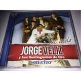 Jorge Veliz Y Los Santiagueños De Oro El Idolo En Vivo Cd  