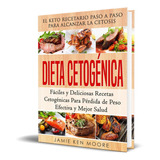 Libro Dieta Cetogénica El Keto Recetario Paso A Paso