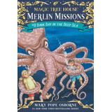 Dark Day In The Deep Sea - Magic Tree Merlin Missions 11 Kel