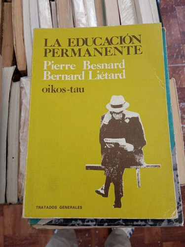 La Educación Permanente Pierre Besnard Bernard Liétard