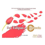 Libro Del Tulipã¡n Al Bitcoin