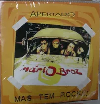 Cd Mario Broz -  Apertado, Mas Tem Rock   -  B215