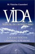 Vida Manual Do Proprietário, M. Vinícius Guarnieri