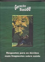 Geração Saúde, Resposta Para As Dúvidas Sobre Saúde, C. Dura