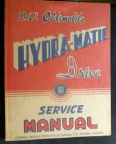 Hydramatic 1942 Oldsmobile Drive Service Manual