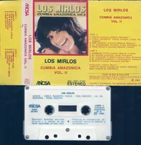 Los Mirlos Album Cumbia Amazonica Vol.ii Micsa Cassette