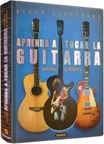Libro Atlas Aprenda A Tocar La Guitarra Acustica Y Electrica