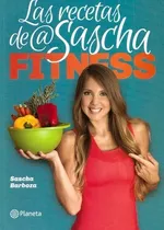 Libro Las Recetas De Sacha Fitness El Original