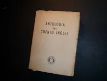 Antología Del Cuento Inglés. Oscar Fernández Silva: Traducc.