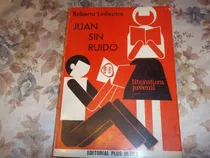 Juan Sin Ruido - Roberto Ledesma