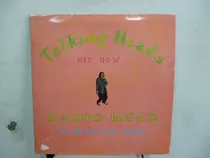 Talking Heads Radio Head Hey Now Simple 7´ Doble Ingles