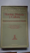 Hombres, Historia Y Cultura. Desde La Ruptura Innovadora