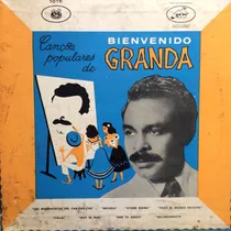 Lp 10 Pl Bienvenido Granda ( Cançoes Populares )