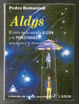 Aldys - Pedro Romaniuk - El Niño De La Estrella Alcion