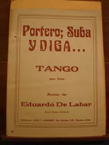 Partitura Portero Suba Y Diga Tango  Eduardo De Labar