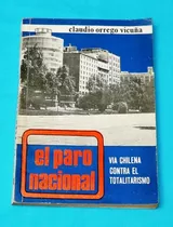 El Paro Nacional Claudio Orrego Vicuña Vía Chilena Allende