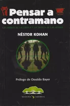 Pensar A Contramano Nestor Kohan Ernesto Che Guevara A1