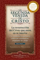 La Segunda Venida De Cristo - Yogananda - Libro 1