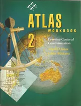 Atlas 2: Workbook  Learning-centered Communication 