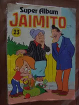 Revista Comic Historieta Super Album Jaimto 23