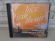 Cd Love Is In The Air God Venus B.j Thomas The Cascades