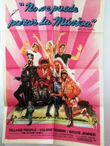 Afiche Cine - No Se Puede Parar La Musica Village People