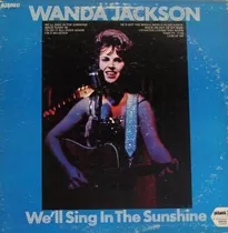 Wanda Jackson We'll Sing In The Sunshine Importado Lp Pvl