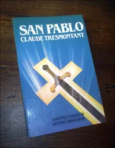 San Pablo / Biografia _ Claude Tresmontant - Salvat
