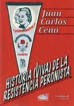 Historia Viva De La Resistencia Peronista Cena (nl)