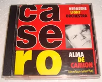 Alfredo Casero - Alma De Camion - Cd Nuevo / Kktus
