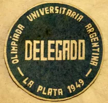 Antiguo Parche Olimpiada Universitaria Argent La Plata 1949