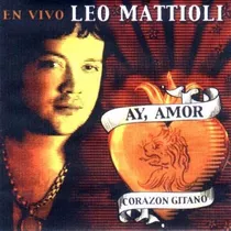 Cd Leo Mattioli - Ay Amor (en Vivo) - Ya Música