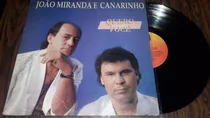 Lp Vinil     João Miranda E Canarinho     Quero Você   1993
